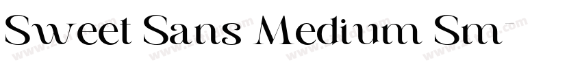 Sweet Sans Medium Sm字体转换 Sweet Sans Medium Sm字体转换